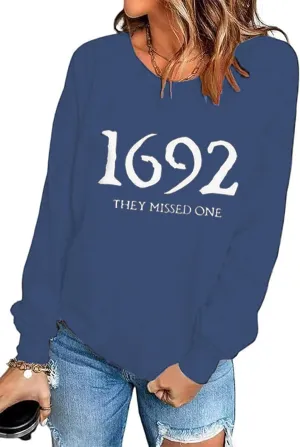 Halloween 1692 They Missed One Long Sleeve Halloween for Women Shirt Funny Long Sleeve Novelty Casual Gift Pullover